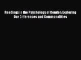 PDF Download Readings in the Psychology of Gender: Exploring Our Differences and Commonalities