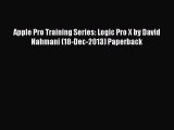 [PDF Download] Apple Pro Training Series: Logic Pro X by David Nahmani (18-Dec-2013) Paperback