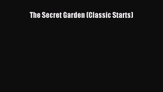 (PDF Download) The Secret Garden (Classic Starts) Read Online