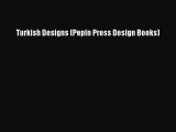 Turkish Designs (Pepin Press Design Books) Free Download Book