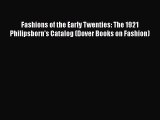 Fashions of the Early Twenties: The 1921 Philipsborn's Catalog (Dover Books on Fashion)  Free
