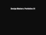 Design Matters: Portfolios 01 Free Download Book