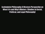Ecofeminist Philosophy: A Western Perspective on What It Is and Why It Matters  (Studies in