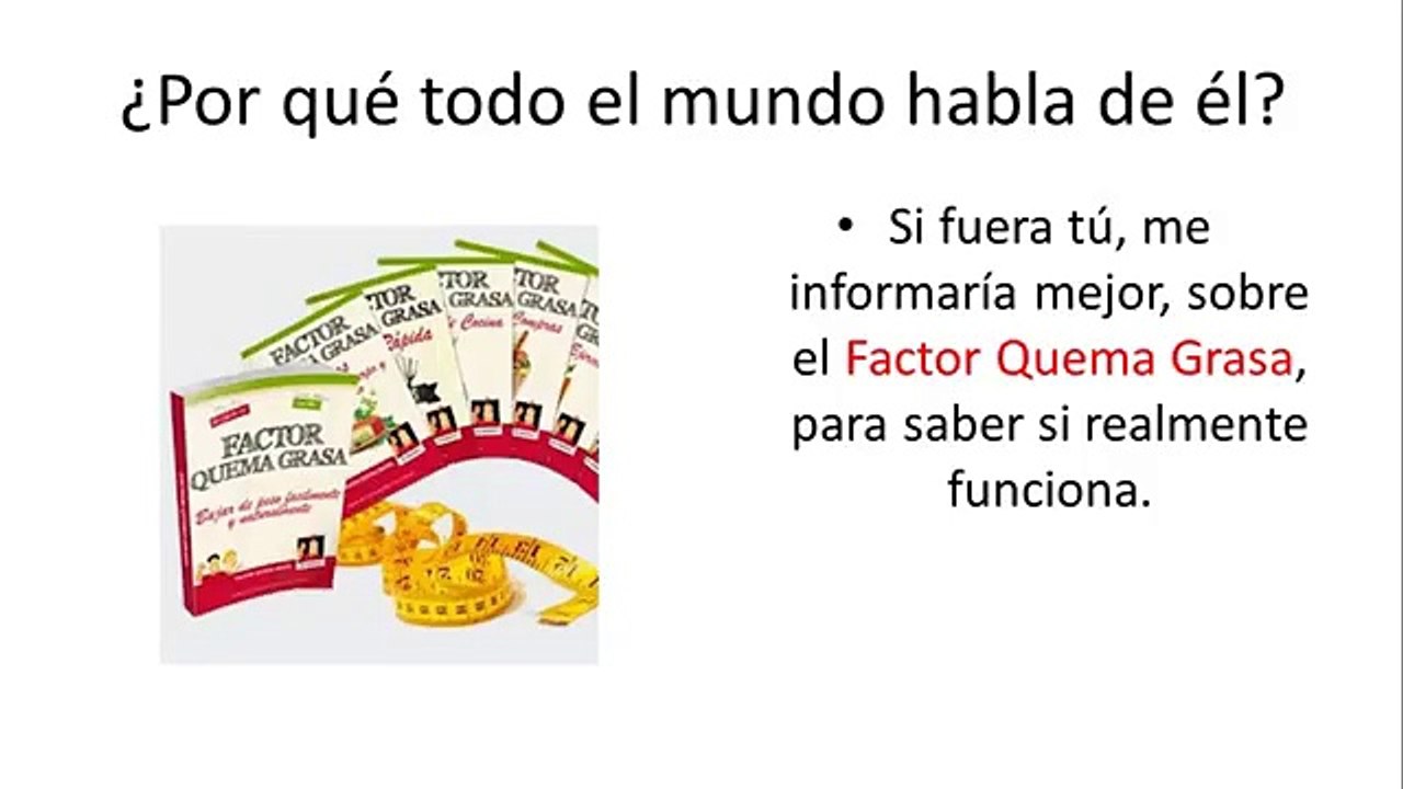 No vayas a comprar el Factor Quema Grasa