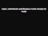 [PDF Download] Logos Letterheads and Business Cards: Design for Profit [PDF] Online