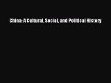 China: A Cultural Social and Political History  Free Books