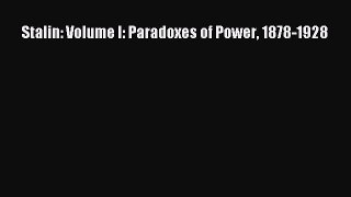 Stalin: Volume I: Paradoxes of Power 1878-1928  PDF Download