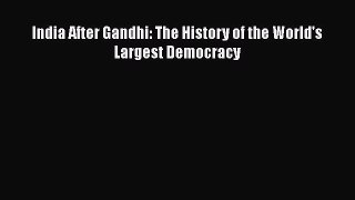 India After Gandhi: The History of the World's Largest Democracy Read Online PDF