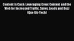 [PDF Download] Content is Cash: Leveraging Great Content and the Web for Increased Traffic
