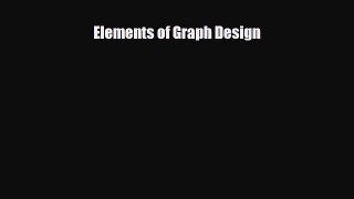 [PDF Download] Elements of Graph Design [Read] Online