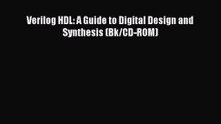 [PDF Download] Verilog HDL: A Guide to Digital Design and Synthesis (Bk/CD-ROM) [PDF] Full
