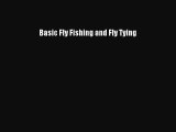 [PDF Download] Basic Fly Fishing and Fly Tying [Download] Online