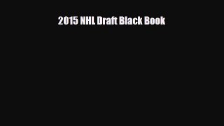 [PDF Download] 2015 NHL Draft Black Book [Download] Online