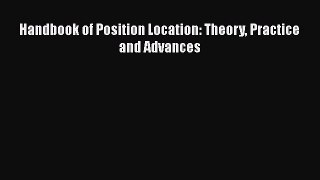 Handbook of Position Location: Theory Practice and Advances  Free Books
