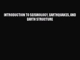 INTRODUCTION TO SEISMOLOGY EARTHQUAKES AND EARTH STRUCTURE  Free Books