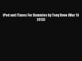 [PDF Download] iPod and iTunes For Dummies by Tony Bove (Mar 13 2013) [PDF] Online