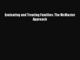 PDF Download Evaluating and Treating Families: The McMaster Approach PDF Full Ebook