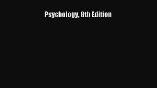 Psychology 8th Edition Free Download Book