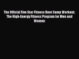 The Official Five Star Fitness Boot Camp Workout: The High-Energy Fitness Program for Men and