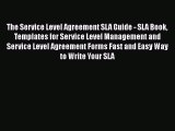 [PDF Download] The Service Level Agreement SLA Guide - SLA Book Templates for Service Level