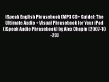 [PDF Download] iSpeak English Phrasebook (MP3 CD+ Guide): The Ultimate Audio + Visual Phrasebook