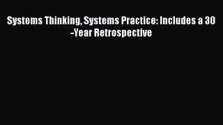 [PDF Download] Systems Thinking Systems Practice: Includes a 30-Year Retrospective [PDF] Online
