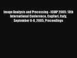 [PDF Download] Image Analysis and Processing - ICIAP 2005: 13th International Conference Cagliari