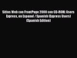 Sitios Web con FrontPage 2000 con CD-ROM: Users Express en Espanol / Spanish (Express Users)