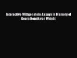 [PDF Download] Interactive Wittgenstein: Essays in Memory of Georg Henrik von Wright [Read]