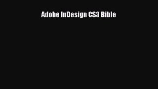 [PDF Download] Adobe InDesign CS3 Bible [PDF] Online