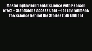 MasteringEnvironmentalScience with Pearson eText -- Standalone Access Card -- for Environment: