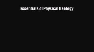 Essentials of Physical Geology  Free Books