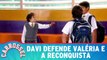 Davi defende Valéria e a reconquista