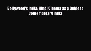 Bollywood's India: Hindi Cinema as a Guide to Contemporary India  Free Books