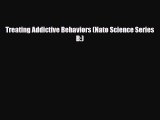 [PDF Download] Treating Addictive Behaviors (Nato Science Series B:) [Download] Online