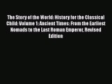 The Story of the World: History for the Classical Child: Volume 1: Ancient Times: From the