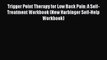 Trigger Point Therapy for Low Back Pain: A Self-Treatment Workbook (New Harbinger Self-Help