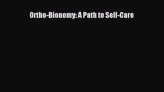 Ortho-Bionomy: A Path to Self-Care  Read Online Book