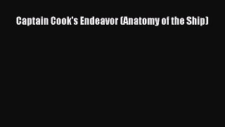 Captain Cook's Endeavor (Anatomy of the Ship)  Free Books