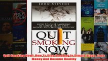 Download PDF  Quit Smoking Now How To Stop Smoking In Simple Steps Save Money And Become Healthy FULL FREE