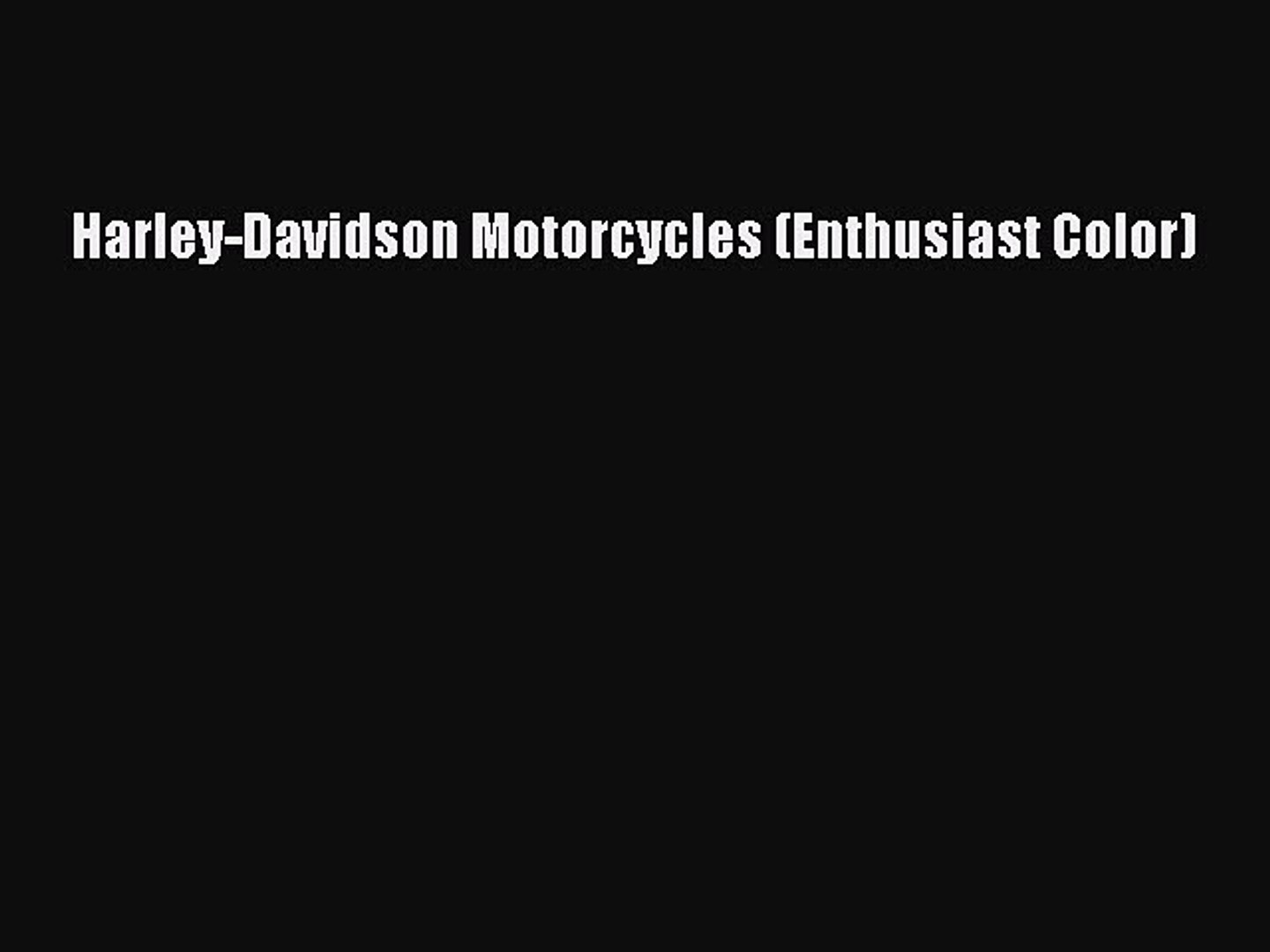 Harley-Davidson Motorcycles (Enthusiast Color)  PDF Download