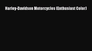 Harley-Davidson Motorcycles (Enthusiast Color)  PDF Download