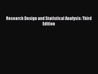 [PDF Download] Research Design and Statistical Analysis: Third Edition [PDF] Full Ebook