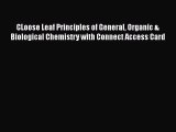 CLoose Leaf Principles of General Organic & Biological Chemistry with Connect Access Card Read
