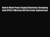 Switch-Mode Power Supply Simulation: Designing with SPICE 3 (McGraw-Hill Electronic Engineering)