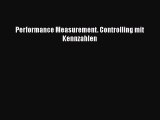 [PDF Download] Performance Measurement. Controlling mit Kennzahlen [Read] Online