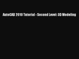 AutoCAD 2010 Tutorial - Second Level: 3D Modeling Read Online PDF
