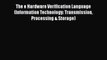 The e Hardware Verification Language (Information Technology: Transmission Processing & Storage)