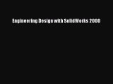 Engineering Design with SolidWorks 2000 Read Online PDF