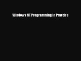 [PDF Download] Windows NT Programming in Practice [PDF] Online